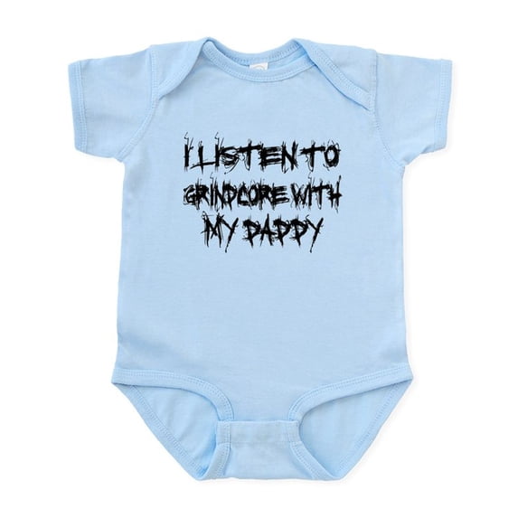 CafePress - Grindcore With My Daddy Infant Bodysuit - Baby Light Bodysuit, Size Newborn - 24 Months