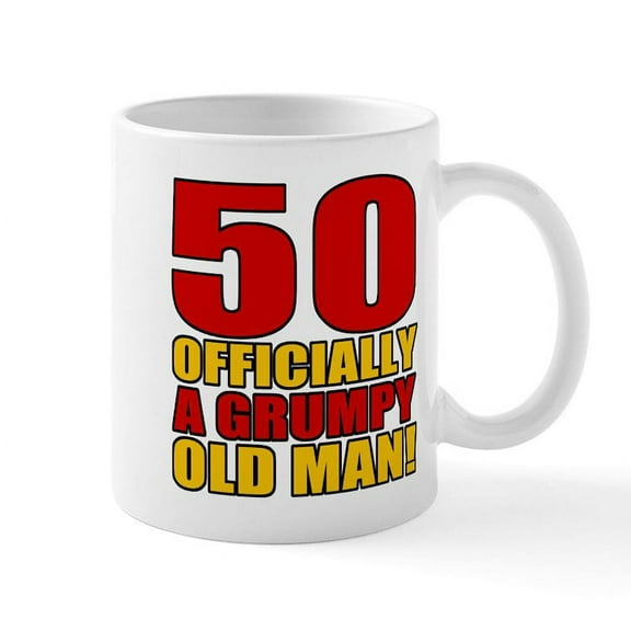 CafePress - Grumpy 50Th Birthday Mug - 11 oz Ceramic Mug - Novelty Coffee Tea Cup