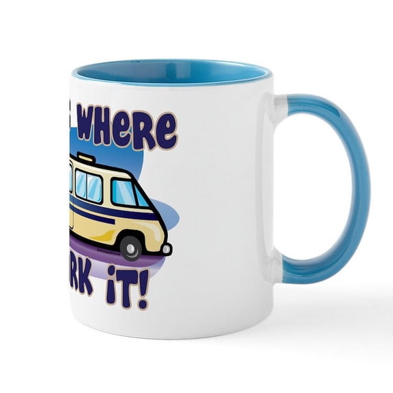 CafePress - HOME IS WHERE YOU PARK IT! Mug - 11 oz Ceramic Mug - Novelty Coffee Tea Cup
