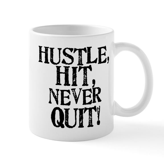 CafePress - HUSTLE, HIT, NEVER QUIT! Mug - 11 oz Ceramic Mug - Novelty Coffee Tea Cup