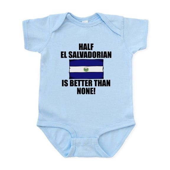 CafePress - Half El Salvadorian Is Better Than None Body Suit - Baby Light Bodysuit, Size Newborn - 24 Months