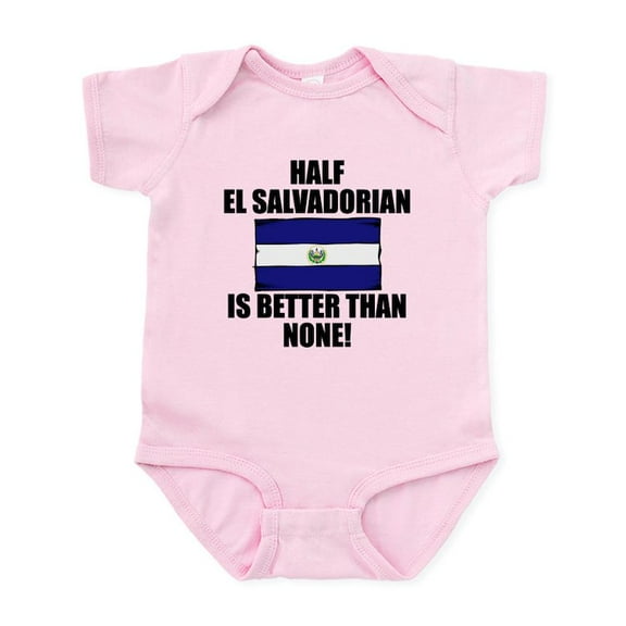 CafePress - Half El Salvadorian Is Better Than None Body Suit - Baby Light Bodysuit, Size Newborn - 24 Months