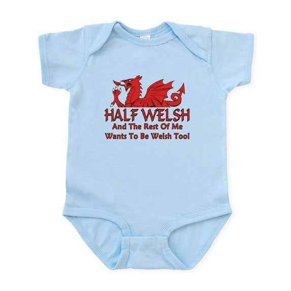 CafePress - ...Half Welsh... Body Suit - Baby Light Bodysuit, Size Newborn - 24 Months