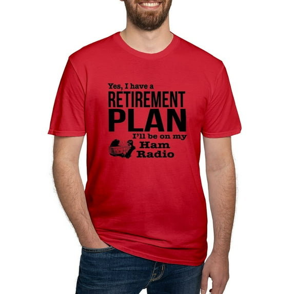CafePress - Ham Radio Retirement Plan Men's Classic T Shirt - Men's Fitted T-Shirt