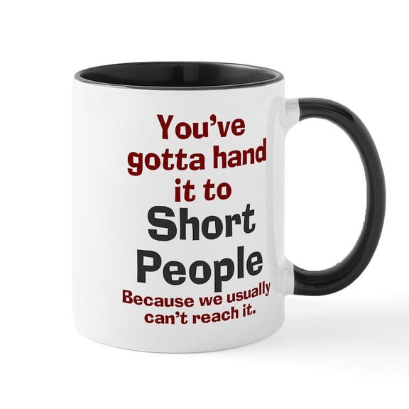 CafePress - Hand It To Short People Mug - 11 oz Ceramic Mug - Novelty Coffee Tea Cup