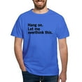 thumbnail image 1 of CafePress - Hang On. Let Me Overthink This. Men's Value T Shir - Men's Classic Graphic Cotton T-Shirt, 1 of 4
