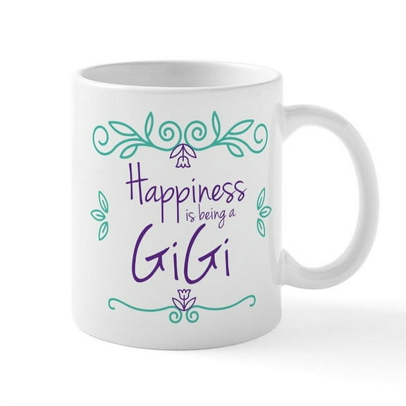 CafePress - Happiness Is Being A Gigi Mug - 11 oz Ceramic Mug - Novelty Coffee Tea Cup