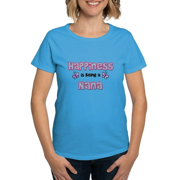 CafePress - Happiness Is Being A Nana T Shirt - Women's Traditional Fit Dark T-Shirt