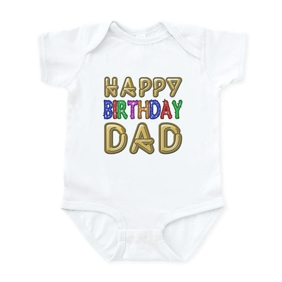 CafePress - Happy Birthday Dad Body Suit - Baby Light Bodysuit, Size Newborn - 24 Months