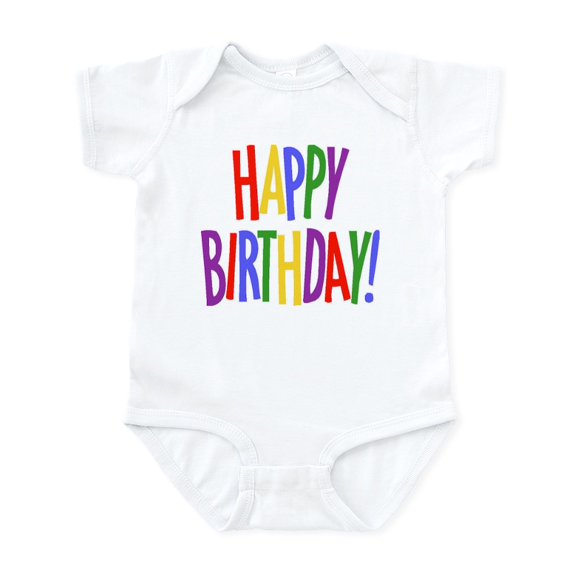CafePress - Happy Birthday Infant Bodysuit - Baby Light Bodysuit, Size Newborn - 24 Months