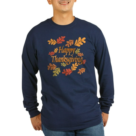 CafePress - Happy Thanksgiving Long Sleeve Dark T Shirt - Long Sleeve Dark T-Shirt