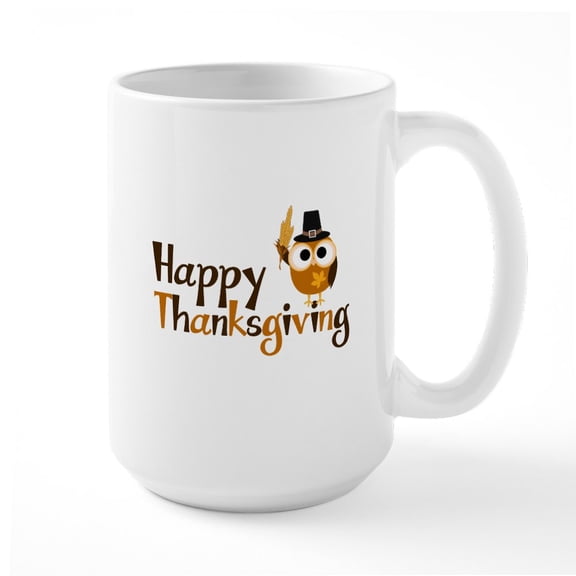 CafePress - Happy Thanksgiving Owl Large Mug - 15 oz Ceramic Large White Novelty Mug