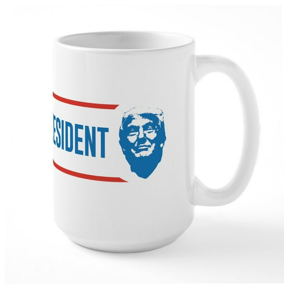 CafePress - Hashtag He's Your President Large Mug - 15 oz Ceramic Large White Novelty Mug