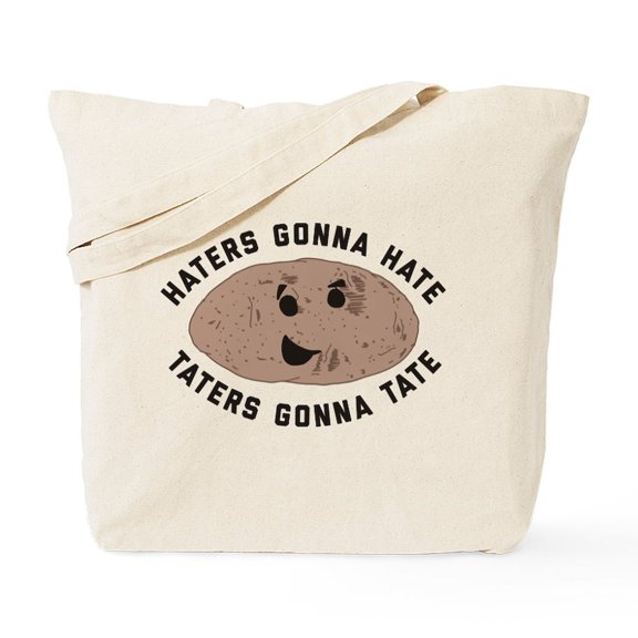 CafePress - Haters Gonna Hate Taters Gonna Tate Tote Bag - Unisex Canvas Tote Bag, Beige, 1-Piece
