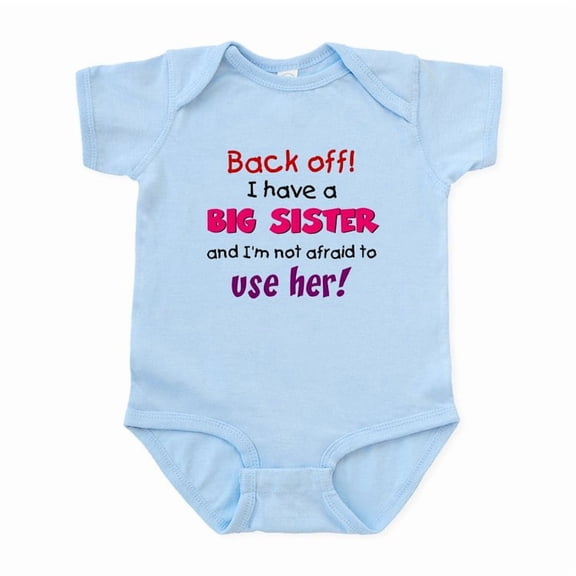 CafePress - Have A Big Sister Infant Bodysuit - Baby Light Bodysuit, Size Newborn - 24 Months