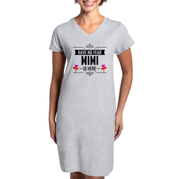 CafePress - Have No Fear Mimi Is Here T Shirt - Women's Nightshirt