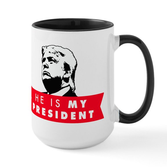 CafePress - He Is My President Large Mug - 15 oz Ceramic Large White Novelty Mug