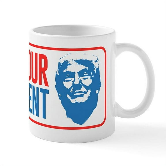 CafePress - He's Your President Mug - 11 oz Ceramic Mug - Novelty Coffee Tea Cup