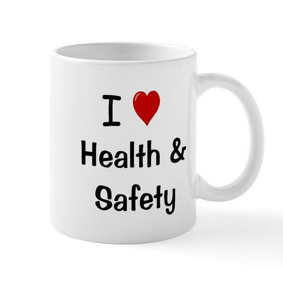 CafePress - Health And Safety I Love Slogan Mug - 11 oz Ceramic Mug - Novelty Coffee Tea Cup