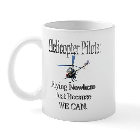 CafePress - Helicopter Pilots Mug - 11 oz Ceramic Mug - Novelty Coffee Tea Cup