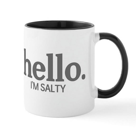 CafePress - Hello I'm Salty Mug - 11 oz Ceramic Mug - Novelty Coffee Tea Cup
