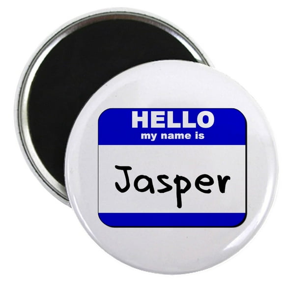 CafePress - Hello My Name Is Jasper Magnet - 2.25" Round Magnet, Refrigerator Magnet, Button Magnet Style