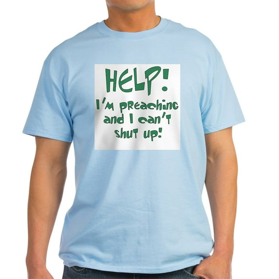 CafePress - Help! I'm Preaching Light T Shirt - Men's Classic Graphic T-Shirt