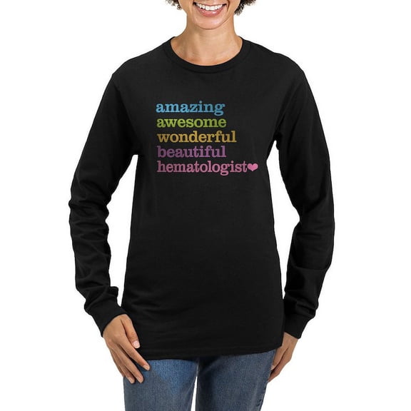 CafePress - Hematologist Long Sleeve T Shirt - Women's Long Sleeve Graphic Tee Casual Fit
