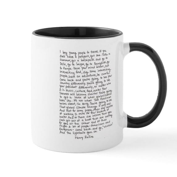 CafePress - Henry Rollins Quote Mug - 11 oz Ceramic Mug - Novelty Coffee Tea Cup