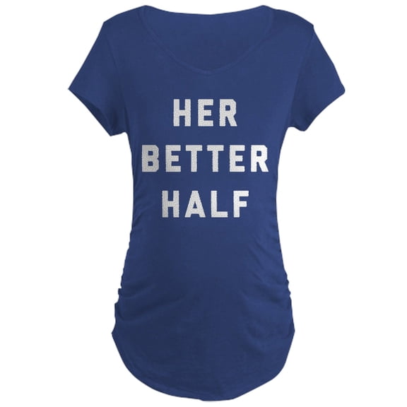 CafePress - Her Better Half Maternity Dark T Shirt - Maternity Dark T-Shirt