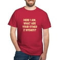 thumbnail image 1 of CafePress - Here I Am. What Are Your Othe Dark T Shirt - Men's Classic Graphic Cotton T-Shirt, 1 of 4