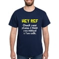 thumbnail image 1 of CafePress - Hey Ref Check Your Phone T Shirt - Men's Classic Graphic Cotton T-Shirt, 1 of 4