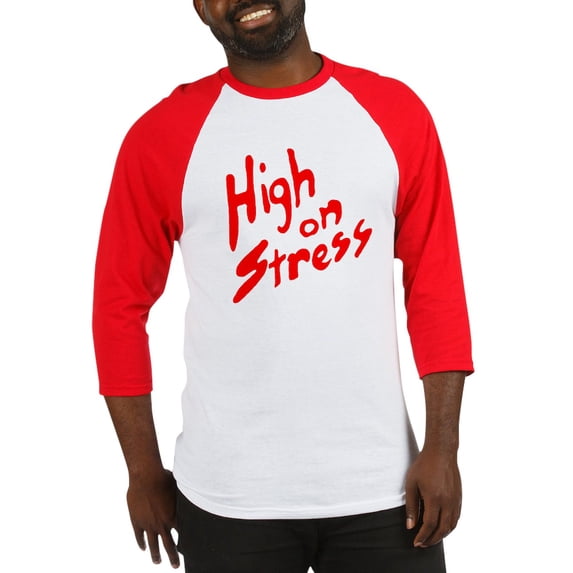 CafePress - High On Stress Baseball Jersey - Cotton Baseball Jersey, 3/4 Raglan Sleeve Shirt