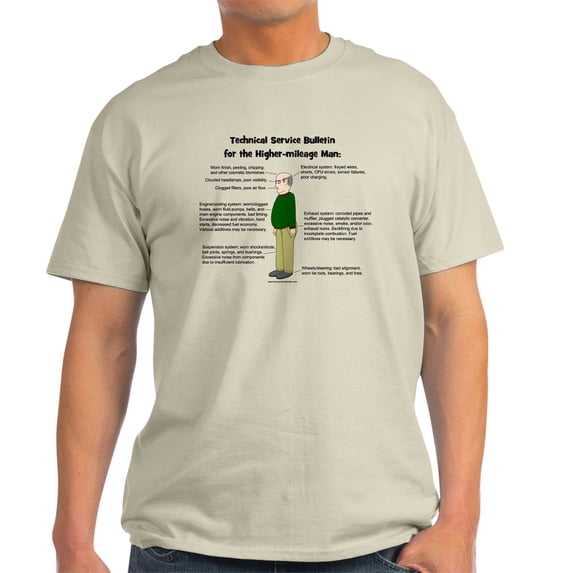 CafePress - Higher Mileage Man Light T Shirt - Light T-Shirt - CP