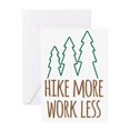 thumbnail image 1 of CafePress - Hike More Work Less - Greeting Card, Blank Inside Glossy, 1 of 4
