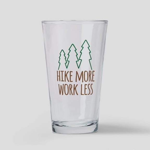 CafePress - Hike More Work Less - Pint Glass, Drinking Glass, 16 oz. CafePress