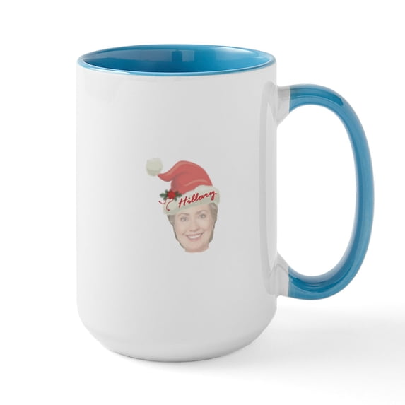 CafePress - Hillary Clinton Holiday Mugs - 15 oz Ceramic Large White Nolvety Mug
