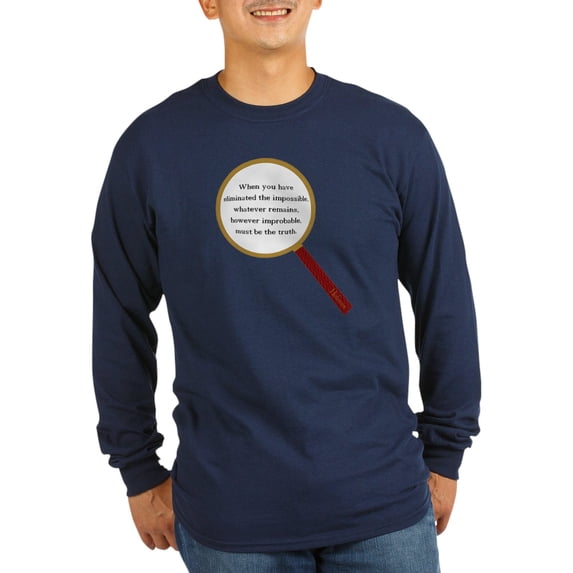 CafePress - Holmes Quote Long Sleeve Dark T Shirt - Long Sleeve Dark T-Shirt