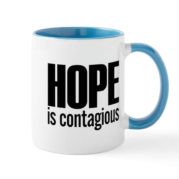 CafePress - Hope Is Contagious Mugs - 11 oz Ceramic Mug - Novelty Coffee Tea Cup