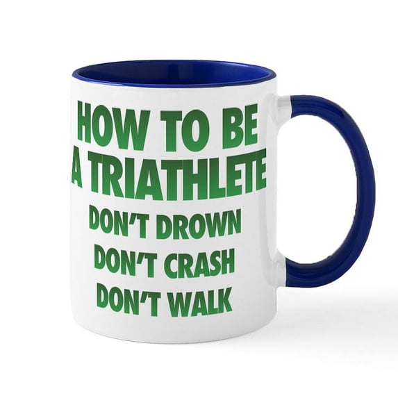 CafePress - How To Be A Triathlete - 11 oz Ceramic Mug - Novelty Coffee Tea Cup