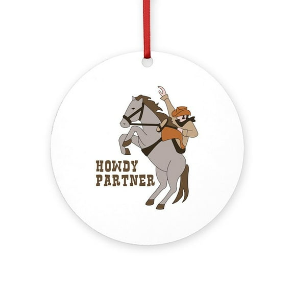 CafePress - Howdy Partner -  Round Wood Ornament 4"