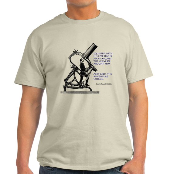 CafePress - Hubble Quote Light T Shirt - Light T-Shirt - CP