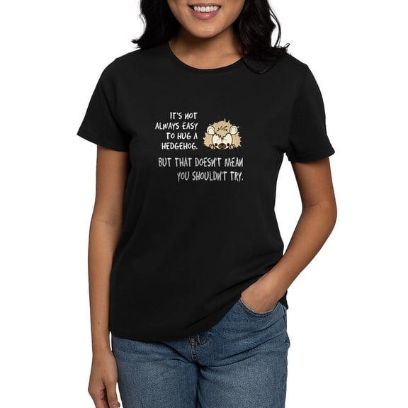 CafePress - Hug A Hedgehog Women's Dark T Shirt - Women's Traditional Fit Dark T-Shirt