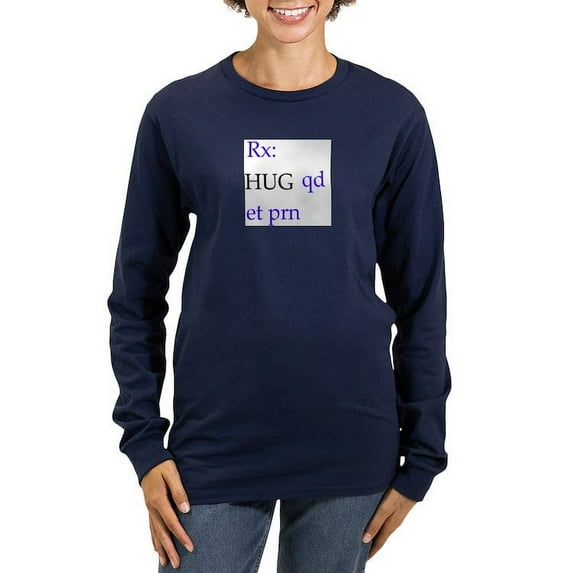 CafePress - Hug Rx Women's Long Sleeve Dark T Shirt - Women's Long Sleeve Graphic Tee Casual Fit