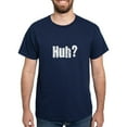 thumbnail image 1 of CafePress - Huh? Dark T Shirt - Men's Classic Graphic Cotton T-Shirt, 1 of 4