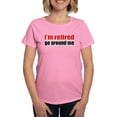 thumbnail image 1 of CafePress - I'M Retired Go Around Me T Shirt - Women's Traditional Fit Dark T-Shirt, 1 of 4