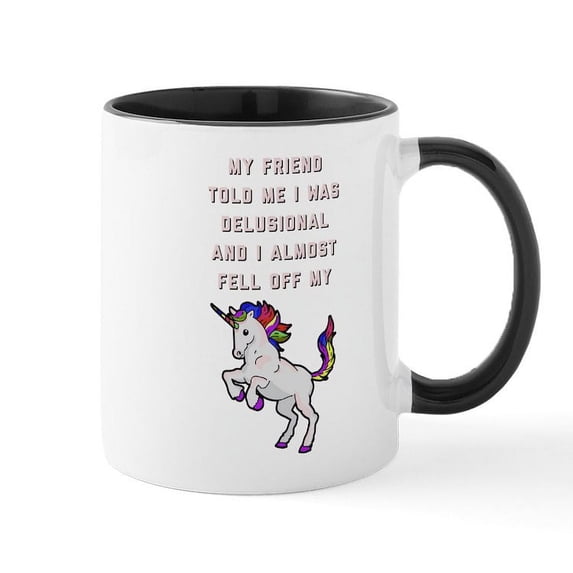 CafePress - I Almost Fell Off My Unicorn - 11 oz Ceramic Mug - Novelty Coffee Tea Cup