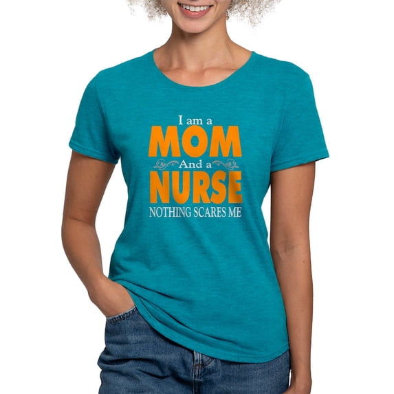 CafePress - I Am A Mom And A Nurse Nothing Scares Me T Shirt W - Womens Tri-blend T-Shirt