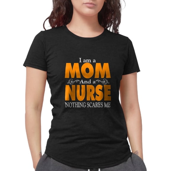 CafePress - I Am A Mom And A Nurse Nothing Scares Me T Shirt W - Womens Tri-blend T-Shirt