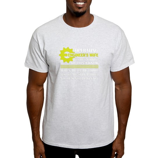 CafePress - I Am An Operating Engineer’S Wife T Shirt T Shirt - Men's Classic Cotton T-Shirts